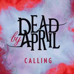 Dead By April : Calling
